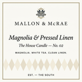 Magnolia & Pressed Linen – The House Candle No. 02 Label